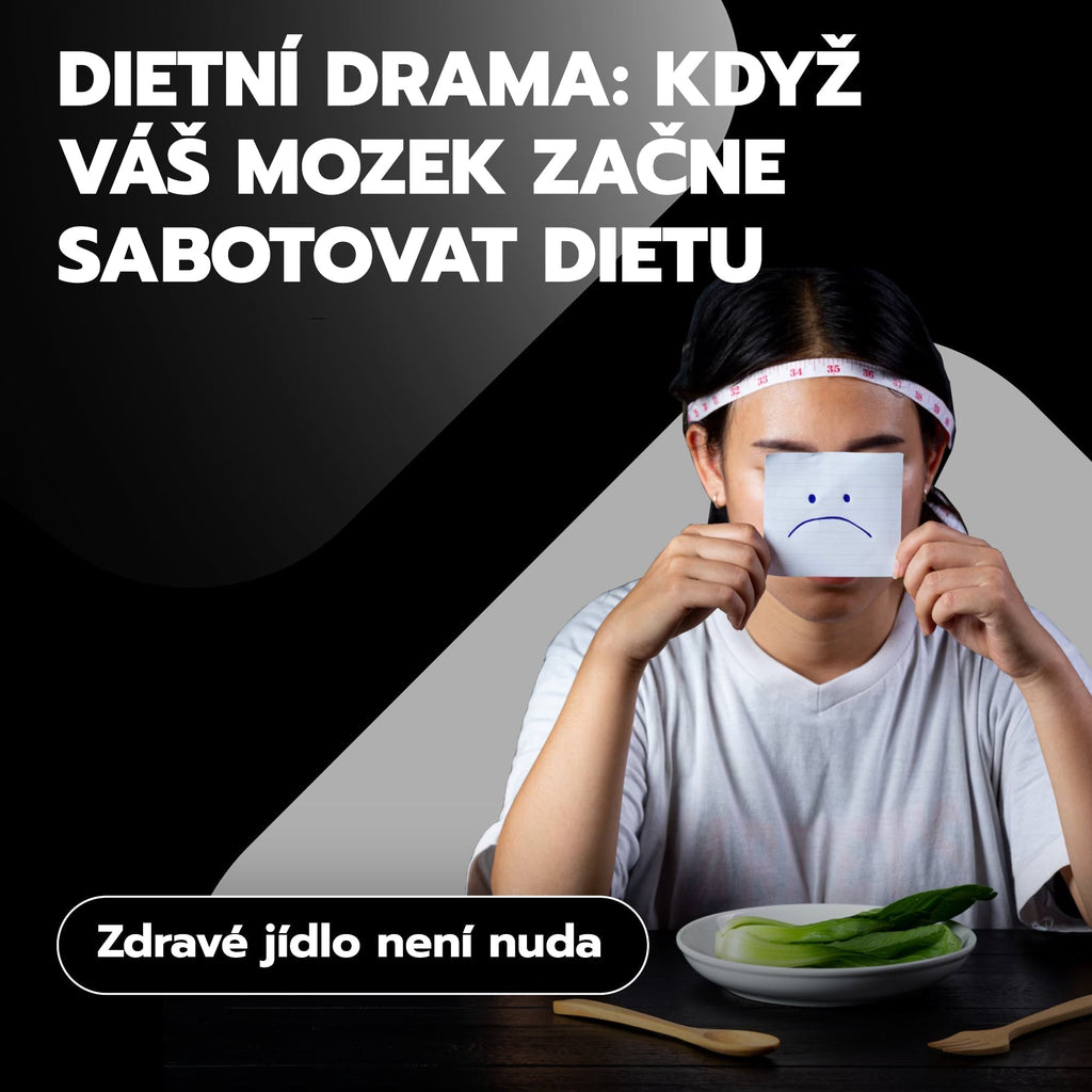 Dietní drama: Když váš mozek začne sabotovat dietu